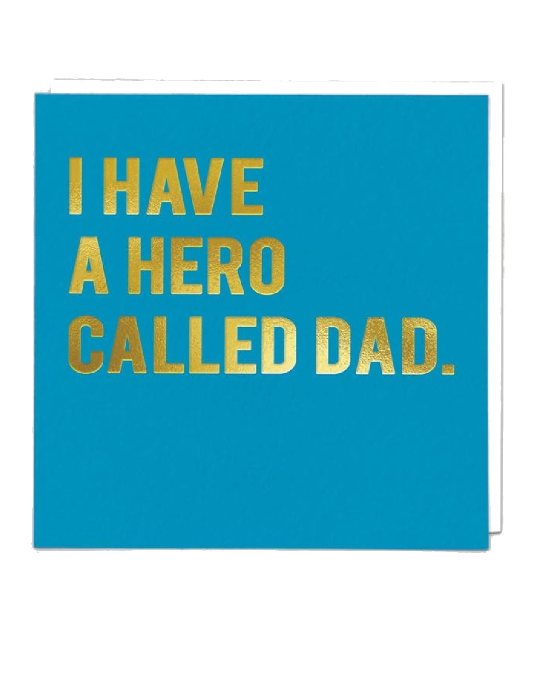 Blue card with i have a hero called dad on it
