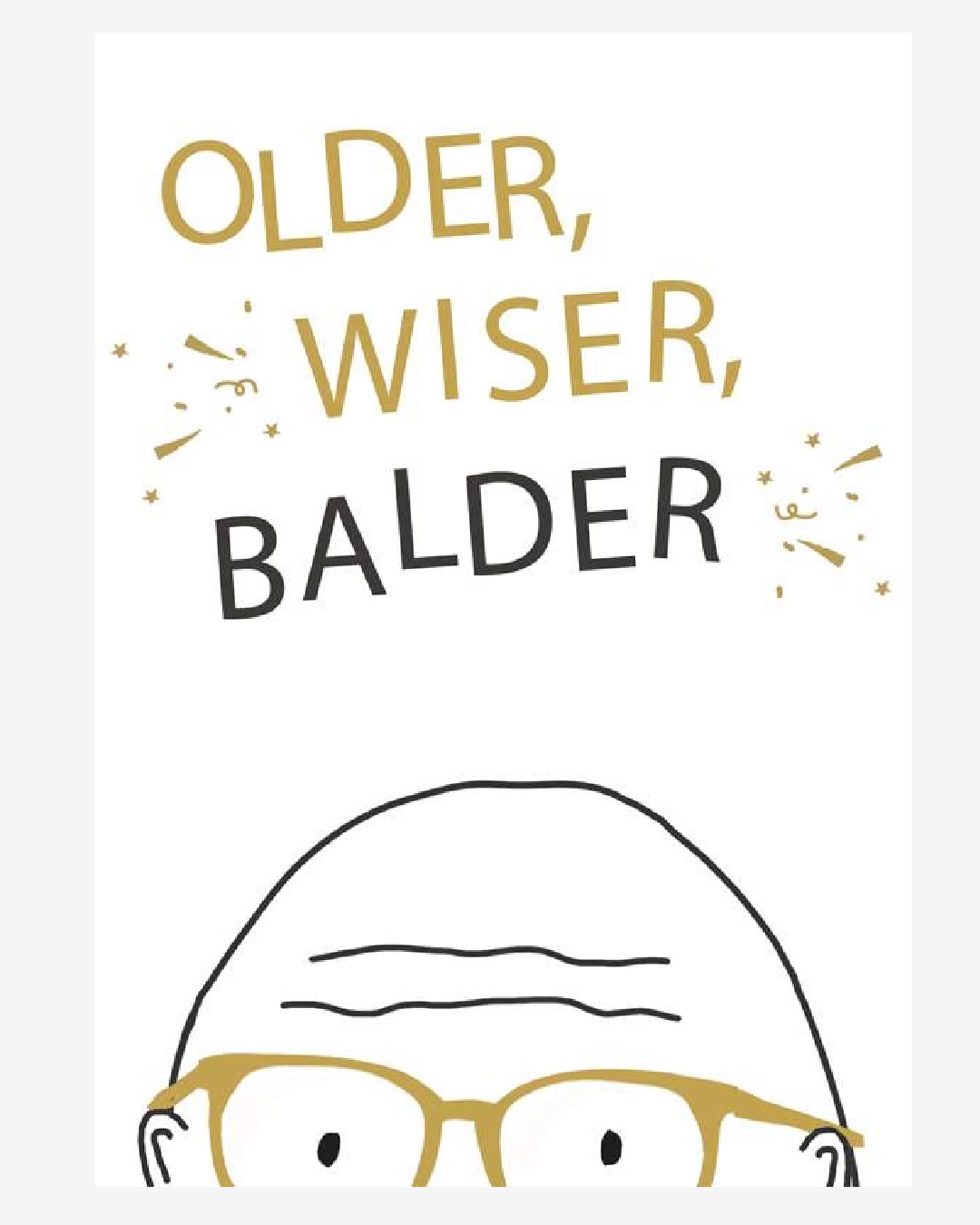 Older balder wiser card