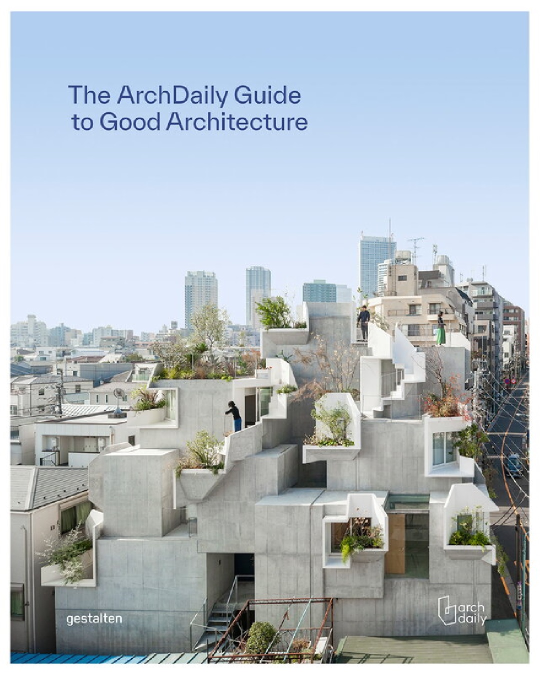 The archdaily guide to good architecture book