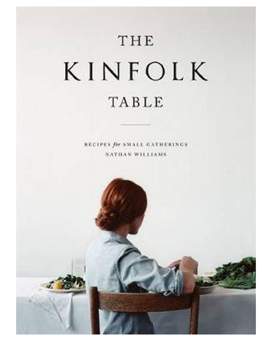 The Kinfolk table cookbook hardcover