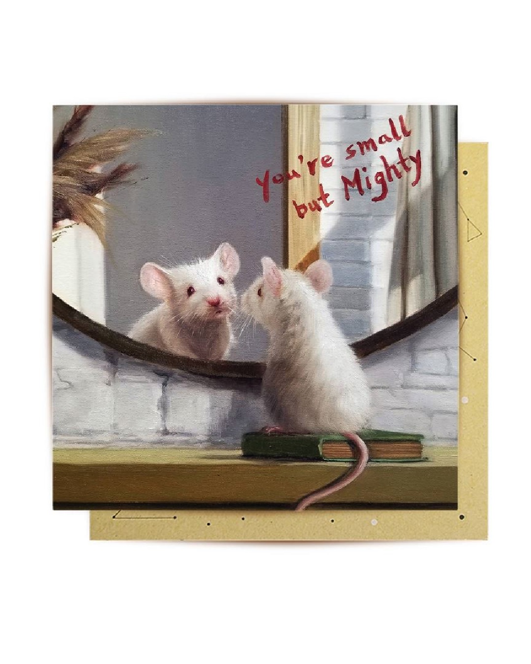Card with mouse looking in the mirror with writing on the mirror and reads youre small but mighty